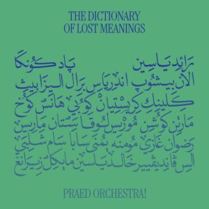 Praed Orchestra! - The Dictionary of Lost Meanings